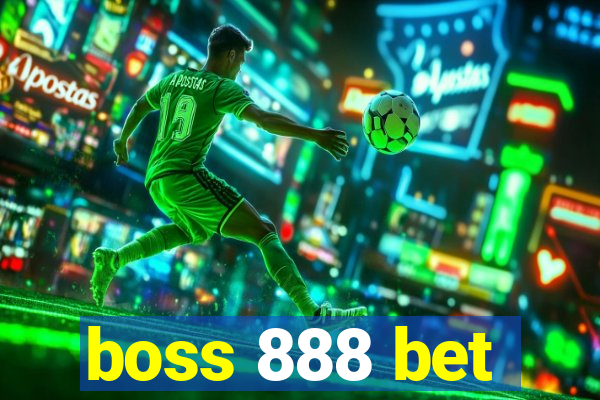 boss 888 bet